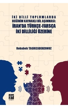 İki Dilli Toplumlarda Değinim Kaynaklı Dil Aşınması : İran'da ... İki Dilli Toplumlarda Değinim Kaynaklı Dil Aşınması : İran'da ...