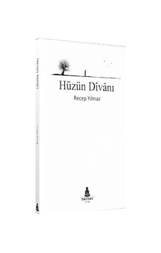 Hüzün Divanı / Recep Yılmaz Hüzün Divanı / Recep Yılmaz