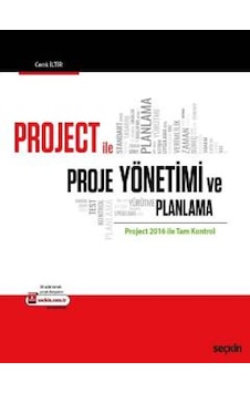 Project ile Proje Yönetimi ve Planlama - Cenk İltir - Seçkin Project ile Proje Yönetimi ve Planlama - Cenk İltir - Seçkin