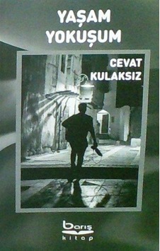Yaşam Yokuşum / Cevat Kulaksız