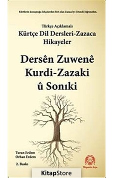 Kürtçe Dil Dersleri - Zazaca ve Hikayeler - Orhan Erdem - Turan Erdem - Arya Yayıncılık Kürtçe Dil Dersleri - Zazaca ve Hikayeler - Orhan Erdem - Turan Erdem - Arya Yayıncılık