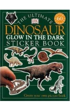 The Ultimate Dinosaur Glow İn The Dark Sticker Book