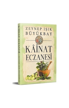 Kainat Eczanesi - Zeynep Işık Büyükbay - Yazarın Kendi Yayını