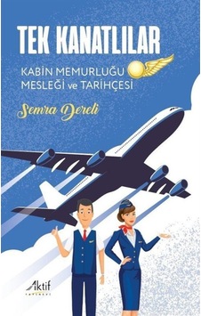 Tek Kanatlılar / Semra Dereli 9786059940245 Tek Kanatlılar / Semra Dereli 9786059940245