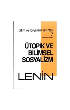 Ütopik ve Bilimsel Sosyalizm - Vladimir İlyiç Lenin - Bilim ve Sosyalizm Yayınları