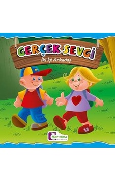 Gerçek Sevgi-İki İyi Arkadaş- Mor Elma Yayıncılık Gerçek Sevgi-İki İyi Arkadaş- Mor Elma Yayıncılık
