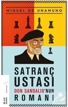 Mercankitap Satranç Ustası Don Sandalıo'Nun Romanı / Miguel De Unamuno Mercankitap Satranç Ustası Don Sandalıo'Nun Romanı / Miguel De Unamuno