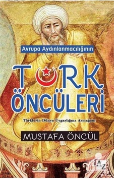 Avrupa Aydınlanmacılığının Türk Öncüleri - Mustafa Öncül - Az Kitap Avrupa Aydınlanmacılığının Türk Öncüleri - Mustafa Öncül - Az Kitap
