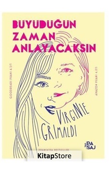 Kitapstore Büyüdüğün Zaman Anlayacaksın / Virginie Grimaldi