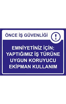 Önce İş Güvenliği Emniyetiniz İçin Uygun Koruyucu Ekipman İsg Uyarı Levhası Pvc A3 30x42 Cm Önce İş Güvenliği Emniyetiniz İçin Uygun Koruyucu Ekipman İsg Uyarı Levhası Pvc A3 30x42 Cm