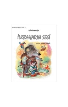İlkbaharın Sesi - Tembel Fare Tini 3 - Ayla Çınaroğlu İlk Baskı 1999 İlkbaharın Sesi - Tembel Fare Tini 3 - Ayla Çınaroğlu İlk Baskı 1999