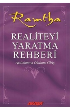 Realiteyi Yaratma Rehberi / Ramtha 9786059262002