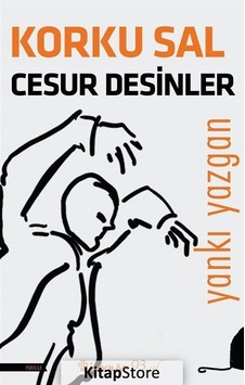 Korku Sal Cesur Desinler - Yankı Yazgan - İnkılap Kitabevi Korku Sal Cesur Desinler - Yankı Yazgan - İnkılap Kitabevi