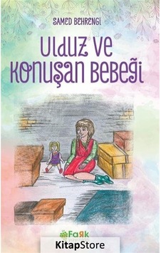 Ulduz ve Konuşan Bebeği - Samed Behrengi - Fark Yayınları