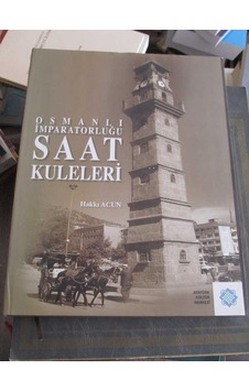Osmanlı İmparatorluğu Saat Kuleleri Osmanlı İmparatorluğu Saat Kuleleri