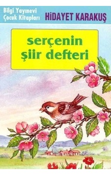 Serçenin Şiir Defteri - Hidayet Karakuş - Bilgi Yayınevi
