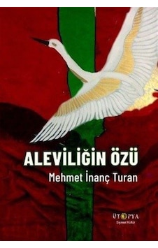 Aleviliğin Özü - Mehmet İnanç Turan - Ütopya Yayınevi Aleviliğin Özü - Mehmet İnanç Turan - Ütopya Yayınevi