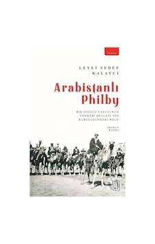 Arabistanlı Phılby Arabistanlı Phılby