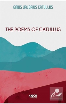 The Poems of Catullus - Gaius Valerius Catullus - Gece Kitaplığı
