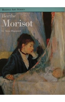 Berthe Morisot Rizzoli Art Series Berthe Morisot Rizzoli Art Series