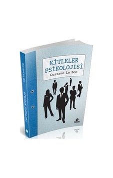 Kitleler Psikolojisi - Gustave Le Bon - Hayat Yayıncılık