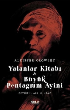 Yalanlar Kitabı & Büyük Pentagram Ayini - Aleister Crowley - Gece Kitaplığı