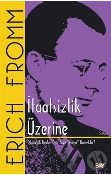 Itaatsizlik Üzerine/Erich Fromm