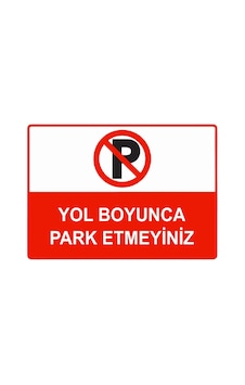 Yol Boyunca Park Etmeyiniz İsg Uyarı Levhası Pvc A5 15x21 Cm Yol Boyunca Park Etmeyiniz İsg Uyarı Levhası Pvc A5 15x21 Cm