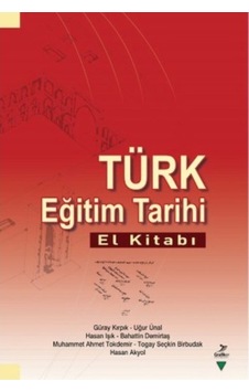 Türk Eğitim Tarihi El Kitabı Kolektif 461287192 Türk Eğitim Tarihi El Kitabı Kolektif 461287192