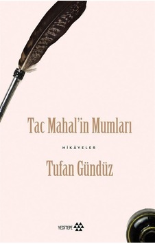 Taç Mahal'in Mumları / Tufan Gündüz Taç Mahal'in Mumları / Tufan Gündüz