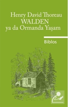 Walden Ya Da Ormanda Yaşam / Henry David Thoreau 9786055960209 Walden Ya Da Ormanda Yaşam / Henry David Thoreau 9786055960209