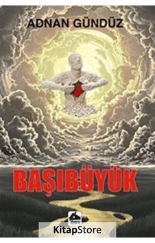 Başıbüyük - Adnan Gündüz - Öğretmenim Dergisi Yayınları