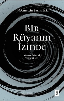 Ketebe Necmettin Salih Ekiz Bir Rüyanın İzinde Iı Ketebe Necmettin Salih Ekiz Bir Rüyanın İzinde Iı