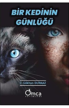 Bir Kedinin Günlüğü / İ. Gökhan Durmaz Bir Kedinin Günlüğü / İ. Gökhan Durmaz