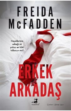 Erkek Arkadaş / Freida Mcfadden Erkek Arkadaş / Freida Mcfadden