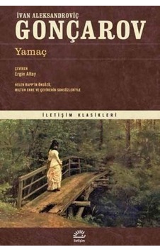 Yamaç - İletişim Klasikleri - İvan Aleksandroviç Gonçarov - İletişim Yayınları