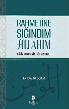 Rahmetine Sığındım Allahım / Hafsa Bilgin Rahmetine Sığındım Allahım / Hafsa Bilgin