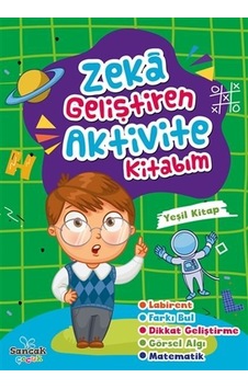 Zeka Geliştiren Aktvite Kitabım - Yeşil Kitap- Sancak Çocuk Zeka Geliştiren Aktvite Kitabım - Yeşil Kitap- Sancak Çocuk