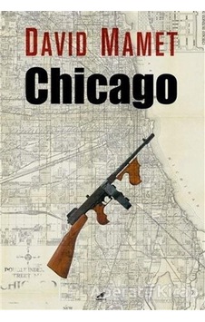 Chicago - David Mamet - Karakarga