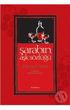 Şarabın Aşk Sözlüğü Bernard Pivot