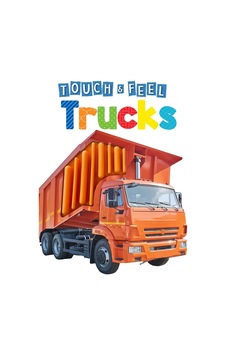 Trucks Touch And Feel Board Book Little Hippo Books Trucks Touch And Feel Board Book Little Hippo Books