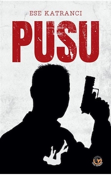 Pusu / Ese Katrancı Pusu / Ese Katrancı