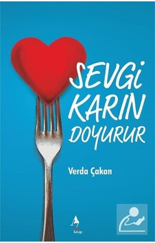 Sevgi Karın Doyurur - Verda Çakan - A7 Kitap Sevgi Karın Doyurur - Verda Çakan - A7 Kitap