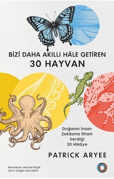 Bizi Daha Akıllı Hâle Getiren 30 Hayvan Bizi Daha Akıllı Hâle Getiren 30 Hayvan