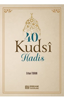 40 Kudsi Hadis - Erhan Turan