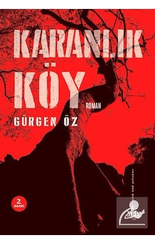 Karanlık Köy - Gürgen Öz - Yitik Ülke Yayınları Karanlık Köy - Gürgen Öz - Yitik Ülke Yayınları