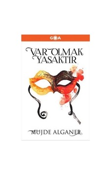Var Olmak Yasaktır - Müjde Alganer - Goa