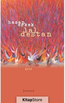 Lal Destan / Hasan Erkek