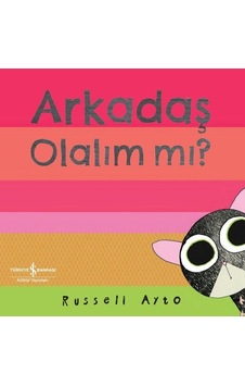 Arkadaş Olalım mı? - Russell Ayto - İş Bankası Kültür Yayınları Arkadaş Olalım mı? - Russell Ayto - İş Bankası Kültür Yayınları