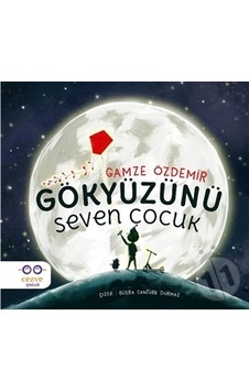 Gökyüzünü Seven  Çocuk